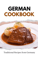 German Cookbook: Traditional Recipes from Germany