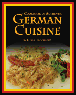 German Cuisine: Cookbook of Authentic German Cuisine