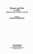 German Exile Theatre in Britain, 1933-45 - Berghaus, Gunter (Editor)