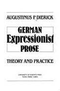 German Expressionist Prose: Theory and Practice