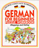 German for Beginners Puzzle Workbook: Shopping and Eating