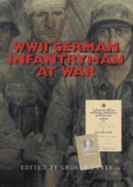 German Infantryman at War 1939-1945