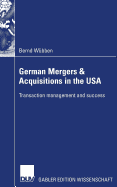 German Mergers & Acquisitions in the USA: Transaction Management and Success