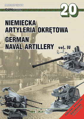 German Naval Artillery Vol. Iv - Skwiot, Miroslaw