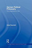 German Political Philosophy: The Metaphysics of Law