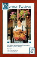 German Recipes: Old World Specialties and Photography from the Amana Colonies - Asala, Joanne (Editor), and Goree, Sue R (Editor)