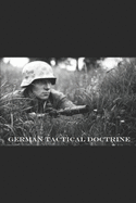 German Tactical Doctrine: In 1942 [The Illustrated Edition]
