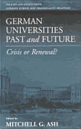 German Universities Past and Future: Crisis or Renewal?