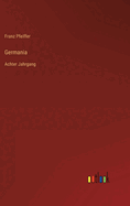 Germania: Achter Jahrgang