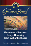 Germanna Studies: Essays Honoring John V. Blankenbaker: Germanna Record 20