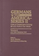 Germans to America (Series II), July 1843-December 1845: Lists of Passengers Arriving at U.S. Ports