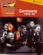 Germany 1918-45: Democracy and Dictatorship - Brooman, Josh