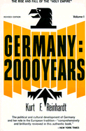 Germany 2000 Years: The Rise and Fall of the Holy Roman Empire - Reinhardt, Kurt F