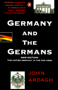 Germany and the Germans: The United Germany in the Mid-1990s; New Edition