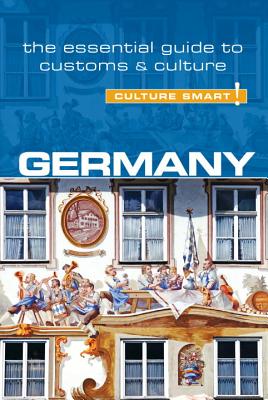 Germany - Culture Smart!: The Essential Guide to Customs & Culture - Tomalin, Barry