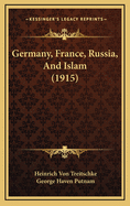 Germany, France, Russia, and Islam (1915)
