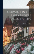 Germany in the Early Middle Ages, 476-1250