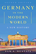 Germany in the Modern World: A New History