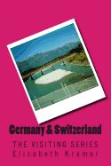 Germany & Switzerland: The Visiting Series