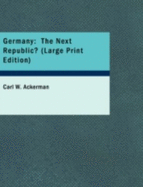 Germany: The Next Republic? (Large Print Edition)