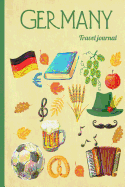 Germany Travel journal: Wanderlust Journals