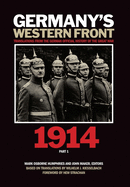 Germany's Western Front: 1914: Translations from the German Official History of the Great War, Part 1