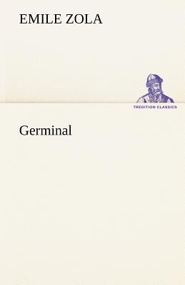 Germinal - Zola, Emile