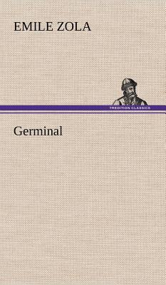 Germinal - Zola, Emile