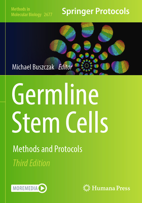 Germline Stem Cells: Methods and Protocols - Buszczak, Michael (Editor)