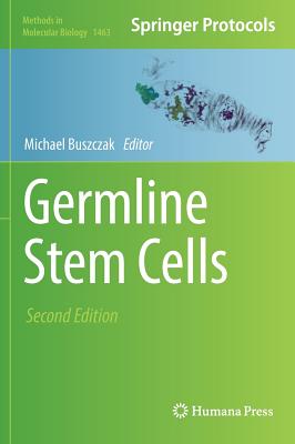 Germline Stem Cells - Buszczak, Michael (Editor)