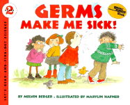 Germs Make Me Sick! - Berger, Melvin
