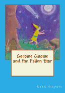 Gerome Gnome and the Fallen Star