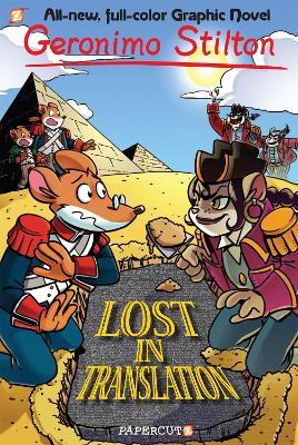 Geronimo Stilton Graphic Novels Vol. 19: Lost in Translation - Stilton, Geronimo, and Cooper-McGuinness, Nanette (Translated by)