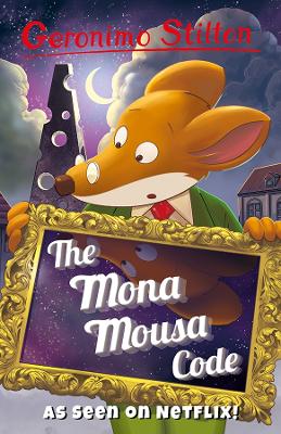 Geronimo Stilton: The Mona Mousa Code - Stilton, Geronimo