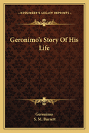 Geronimo's Story Of His Life