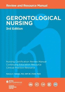 Gerontological Nursing: Review and Resource Manual