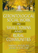 Gerontological Social Work in Small Towns and Rural Communities