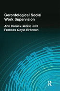 Gerontological Social Work Supervision