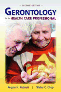 Gerontology for the Health Care Professional (Revised)