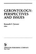Gerontology: Perspectives and Issues - Maddox, George, and Ferraro, Kenneth (Editor)