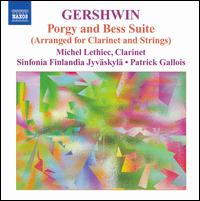Gershwin: Porgy and Bess Suite - Michel Lethiec (clarinet); Jyvskyl Sinfonia; Patrick Gallois (conductor)