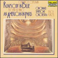 Gershwin: Rhapsody in Blue; An American in Paris - Cincinnati Symphony Orchestra; Erich Kunzel (conductor)