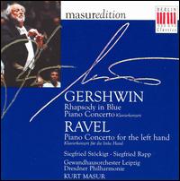 Gershwin: Rhapsody in Blue; Piano Concerto; Ravel: Piano Concerto for the left hand - Kurt Hiltawsky (clarinet); Siegfried Rapp (piano); Siegfried Stckigt (piano); Kurt Masur (conductor)