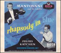 Gershwin: Rhapsody in Blue - Julius Katchen (piano); Mantovani Orchestra; Mantovani Orchestra (conductor)