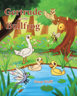 Gertrude and the Bullfrog