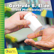Gertrude B. Elion and Pharmacology