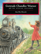 Gertrude Chandler Warner and the Boxcar Children