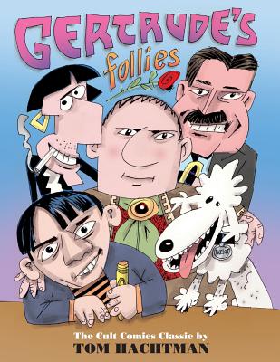 Gertrude's Follies - Hachtman, Tom, and Kozlowski, Martin (Editor)