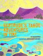 Gertrude's Tahoe Adventures in Time