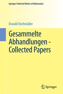 Gesammelte Abhandlungen - Collected Papers - Teichmller, Oswald, and Ahlfors, L V (Editor), and Gehring, F W (Editor)